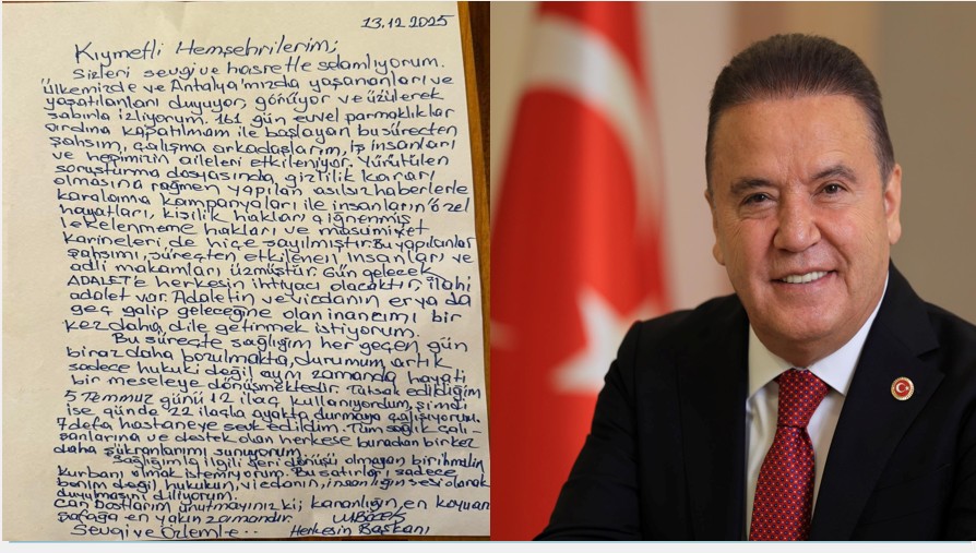 Antalya Büyükşehir Belediye Başkanı Muhittin Böcek’den Cezaevinden Gönderdiği Mektupla “Bu Bir Adalet ve Vicdan Meselesidir”dedi